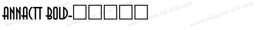 AnnaCTT Bold字体转换